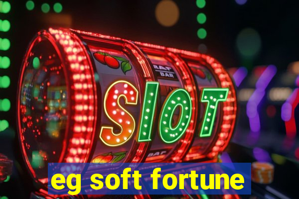 eg soft fortune